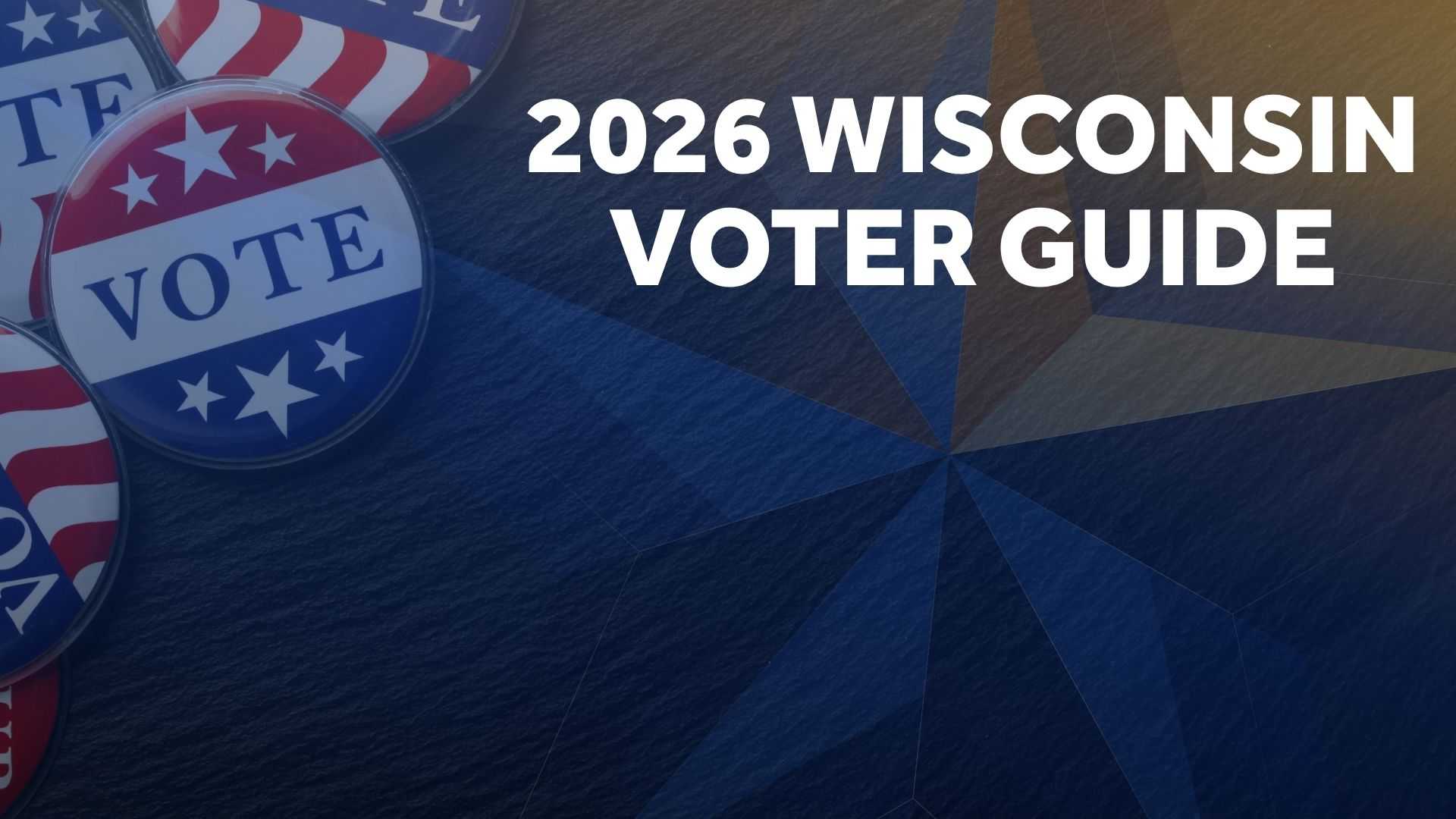 2026 Wisconsin voter guide: Early voting, deadlines, polling locations, what to bring — WISN 12 Milwaukee